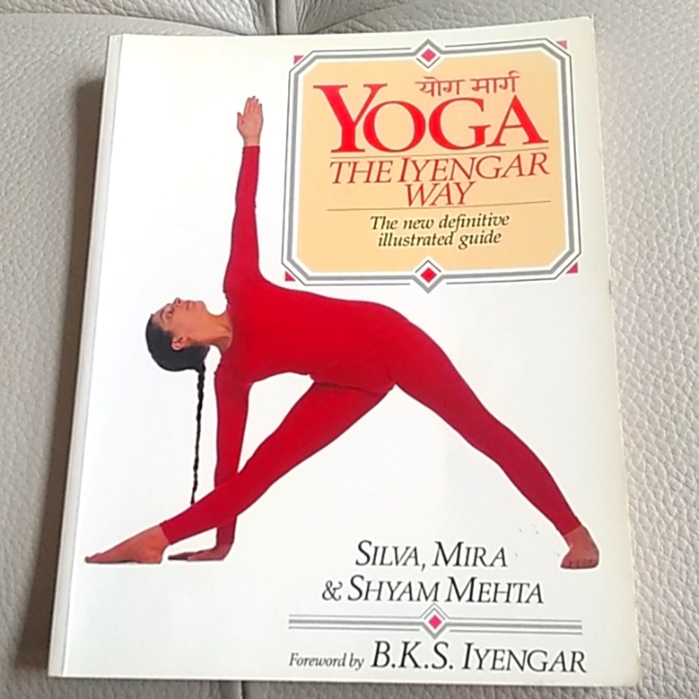 YOGA The Iyengar Way - The new definitive illustrated guide
